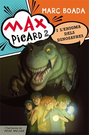 MAX PICARD I L'ENIGMA DELS DINOSAURES | 9788424654481 | BOADA FERRER, MARC | Llibreria L'Illa - Llibreria Online de Mollet - Comprar llibres online