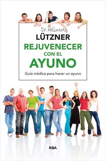 REJUVENECER CON EL AYUNO | 9788416267040 | LUTZNER, HELLMUT