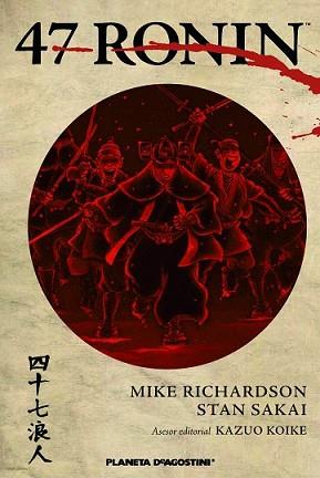 47 RONIN | 9788416051007 | MIKE RICHARDSON/STAN SAKAI