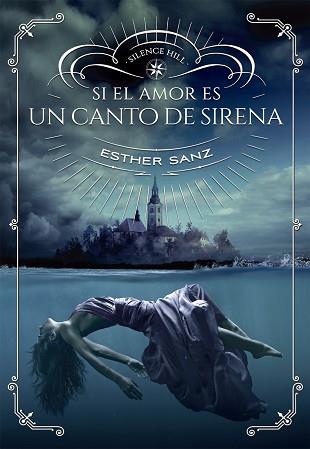 SI EL AMOR ES UN CANTO DE SIRENA | 9788424659981 | SANZ, ESTHER | Llibreria L'Illa - Llibreria Online de Mollet - Comprar llibres online