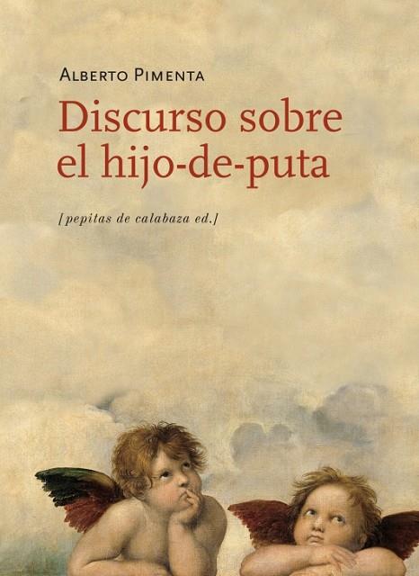 DISCURSO SOBRE EL HIJO-DE-PUTA | 9788415862147 | PIMENTA, ALBERTO | Llibreria L'Illa - Llibreria Online de Mollet - Comprar llibres online