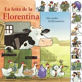 FESTA DE LA FLORENTINA, LA | 9788448941543 | STEFFENSMEIER, ALEXANDER | Llibreria L'Illa - Llibreria Online de Mollet - Comprar llibres online