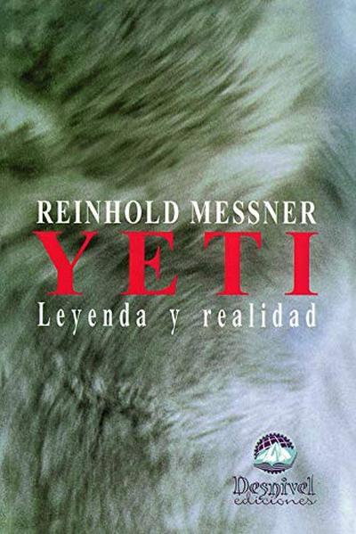 YETI, LEYENDA Y REALIDAD | 9788489969353 | MESSNER, REINHOLD