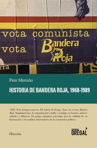 HISTORIA DE BANDERA ROJA 1968-1989 | 9788417082628 | MEROÑO CADENA, PERE