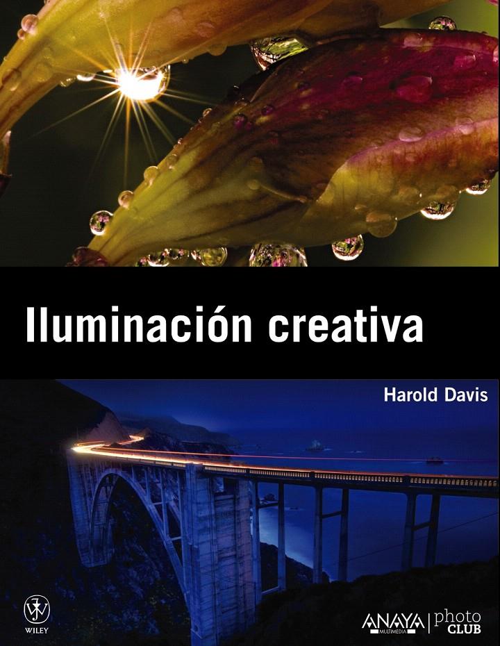 ILUMINACIÓN CREATIVA | 9788441530188 | DAVIS, HAROLD
