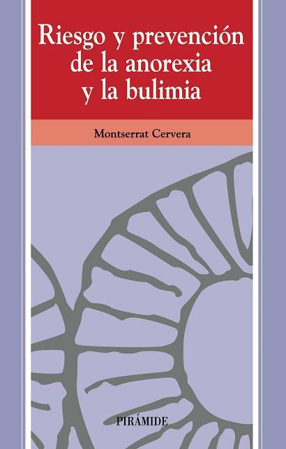 RIESGO Y PREVENCION DE LA ANOREXIA Y LA BULIMIA | 9788436819274 | CERVERA LAVIÑA, MONTSERRAT | Llibreria L'Illa - Llibreria Online de Mollet - Comprar llibres online