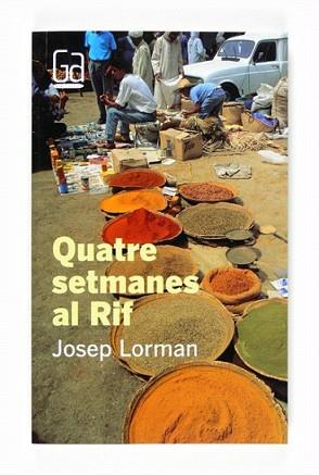 QUATRE SETMANES AL RIF | 9788466120104 | LORMAN, JOSEP | Llibreria L'Illa - Llibreria Online de Mollet - Comprar llibres online