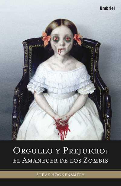 ORGULLO Y PREJUICIO EL AMANECER DE LOS ZOMBIS | 9788492915019 | HOCKENSMITH, STEVE