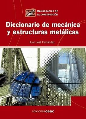 DICCIONARIO DE MECANICA Y ESTRUCTURAS METALICAS | 9788432919947 | FERNANDEZ, JUAN JOSE