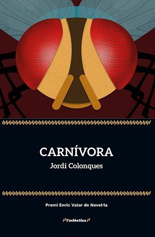CARNÍVORA | 9788413588254 | COLONQUES, JORDI | Llibreria L'Illa - Llibreria Online de Mollet - Comprar llibres online