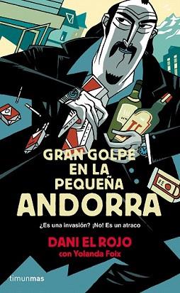 GRAN GOLPE EN LA PEQUEÑA ANDORRA | 9788445002377 | DANI EL ROJO / YOLANDA FOIX | Llibreria L'Illa - Llibreria Online de Mollet - Comprar llibres online