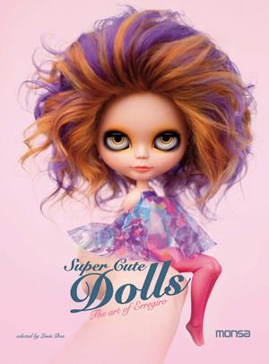 SUPER CUTE DOLLS (ES/EN) | 9788415223498 | BOU, LOUIS | Llibreria L'Illa - Llibreria Online de Mollet - Comprar llibres online