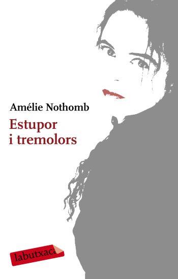 ESTUPOR I TREMOLORS | 9788499300610 | NOTHOMB, AMELIE