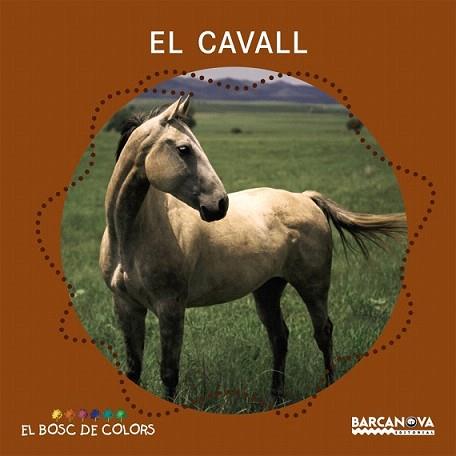 CAVALL,EL | 9788448924638 | BALDÓ, ESTEL/GIL, ROSA/SOLIVA, MARIA | Llibreria L'Illa - Llibreria Online de Mollet - Comprar llibres online