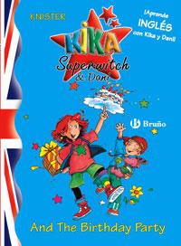 KIKA SUPERWITCH & DANI AND THE BIRTHDAY PARTY | 9788421681527 | KNISTER | Llibreria L'Illa - Llibreria Online de Mollet - Comprar llibres online