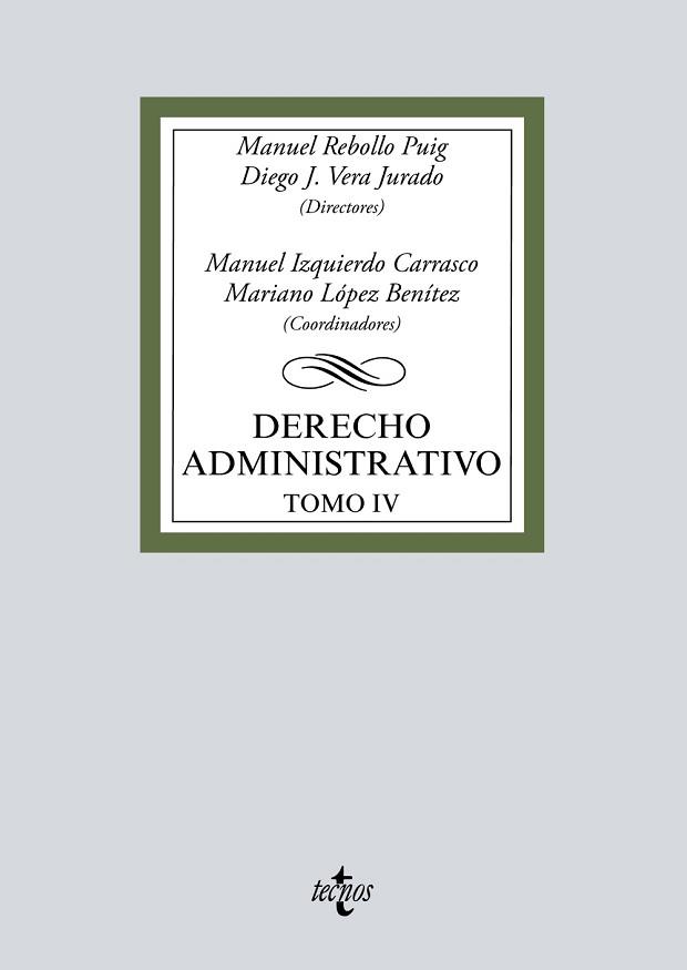 DERECHO ADMINISTRATIVO IV | 9788430976393 | REBOLLO PUIG, MANUEL/VERA JURADO, DIEGO JOSÉ/IZQUIERDO CARRASCO, MANUEL/LÓPEZ BENÍTEZ, MARIANO/BUENO