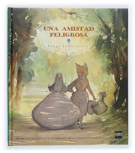 AMISTAD PELIGROSA, UNA | 9788467502848 | ECHEVARRIA, PABLO