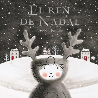 REN DE NADAL, EL | 9788448862336 | KILLEN, NICOLA | Llibreria L'Illa - Llibreria Online de Mollet - Comprar llibres online