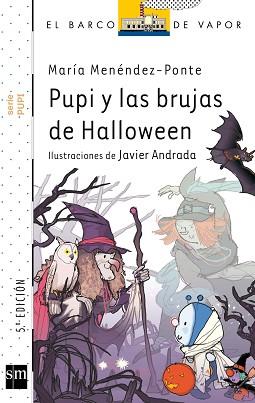 PUPI Y LAS BRUJAS DE HALLOWEEN | 9788467556964 | MENÉNDEZ-PONTE, MARÍA | Llibreria L'Illa - Llibreria Online de Mollet - Comprar llibres online