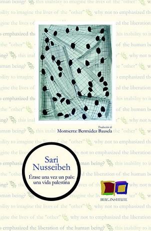 ËRASE UNA VEZ UN PAÍS UNA VIDA PALESTINA | 9788494852879 | NUSSEIBEH, SARI | Llibreria L'Illa - Llibreria Online de Mollet - Comprar llibres online