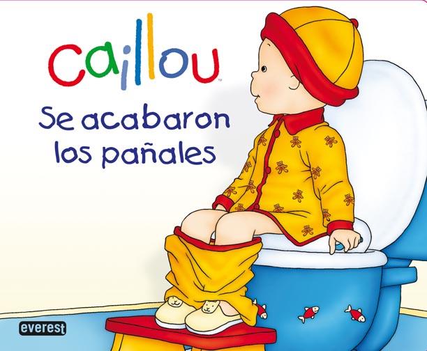 CAILLOU. SE ACABARON LOS PAÑALES | 9788444167107 | CHOUETTE PUBLISHING | Llibreria L'Illa - Llibreria Online de Mollet - Comprar llibres online