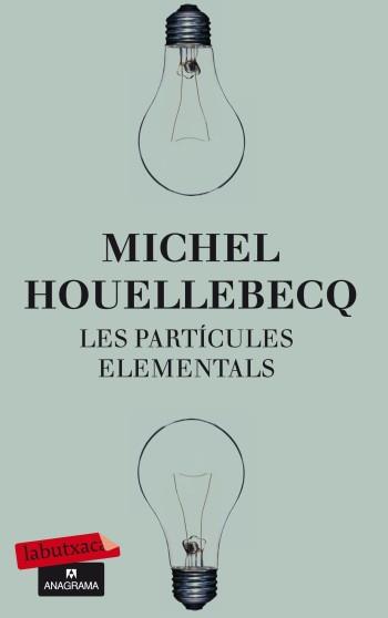 PARTÍCULES ELEMENTALS, LES | 9788499303574 | HOUELLEBECQ, MICHAEL | Llibreria L'Illa - Llibreria Online de Mollet - Comprar llibres online
