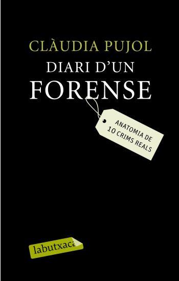 DIARI D'UN FORENSE | 9788499300214 | PUJOL, CLAUDIA | Llibreria L'Illa - Llibreria Online de Mollet - Comprar llibres online