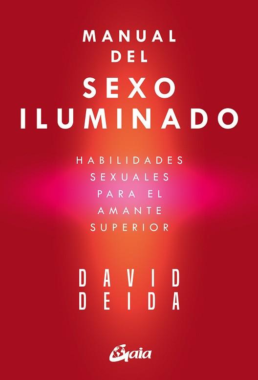 MANUAL DEL SEXO ILUMINADO | 9788411080873 | DEIDA, DAVID | Llibreria L'Illa - Llibreria Online de Mollet - Comprar llibres online