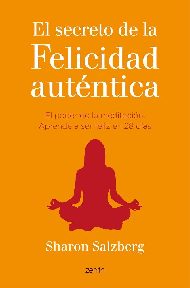 SECRETO DE LA FELICIDAD AUTÉNTICA, EL | 9788408141068 | SALZBERG, SHARON | Llibreria L'Illa - Llibreria Online de Mollet - Comprar llibres online