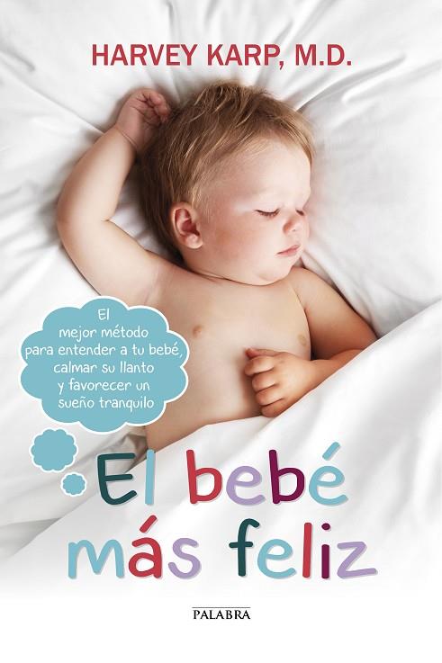 BEBÉ MÁS FELIZ, EL | 9788490611579 | KARP, HARVEY | Llibreria L'Illa - Llibreria Online de Mollet - Comprar llibres online