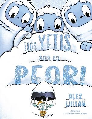 YETIS SON LO PEOR!, LOS | 9788491457435 | WILLAN, ALEX