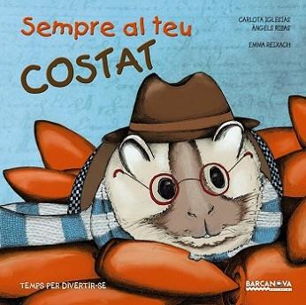 SEMPRE AL TEU COSTAT | 9788448938437 | IGLESIAS, CARLOTA/RIBAS, ÀNGELS | Llibreria L'Illa - Llibreria Online de Mollet - Comprar llibres online