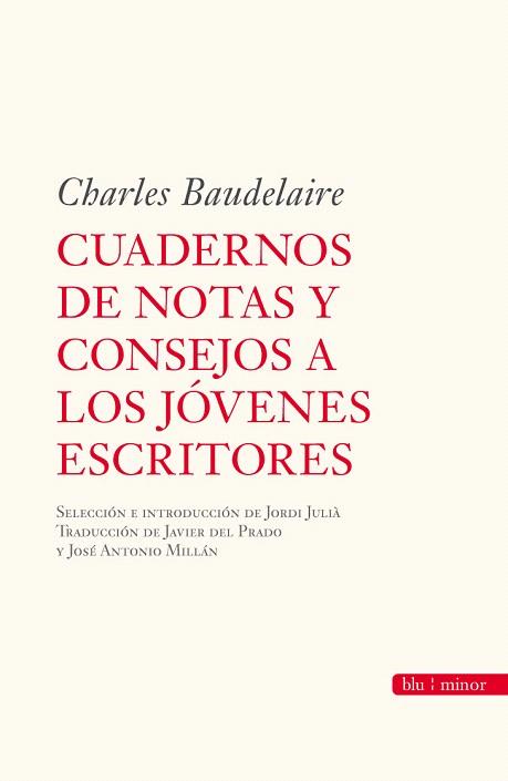 CUADERNOS DE NOTAS Y CONSEJOS A LOS JOVENES ESCRITORES | 9788492573134 | BAUDELAIRE, CHARLES