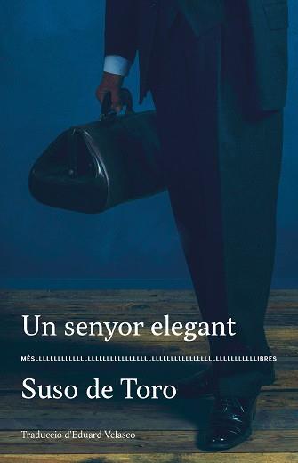SENYOR ELEGANT, UN | 9788417353292 | SUSO DE TORO