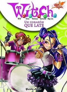 WITCH 6. UN CORAZON QUE LATE | 9788408092247 | DISNEY. WITCH | Llibreria L'Illa - Llibreria Online de Mollet - Comprar llibres online