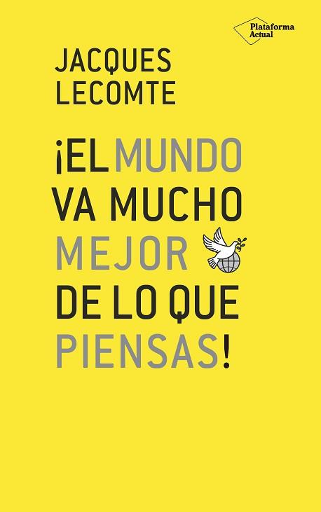 MUNDO VA MUCHO MEJOR DE LO QUE PIENSAS, EL | 9788417376741 | LECOMTE, JACQUES