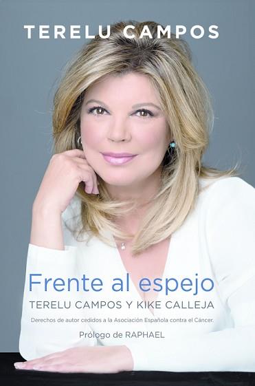 FRENTE AL ESPEJO | 9788417001162 | CAMPOS, TERELU/CALLEJA, KIKE | Llibreria L'Illa - Llibreria Online de Mollet - Comprar llibres online