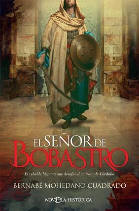 SEÑOR DE BOBASTRO, EL | 9788491646464 | MOHEDANO CUADRADO, BERNABÉ | Llibreria L'Illa - Llibreria Online de Mollet - Comprar llibres online