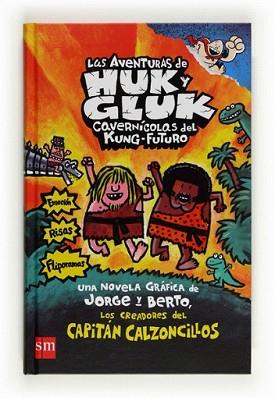AVENTURAS DE HUK Y GLUK CAVERNICOLAS, LAS | 9788467555813 | PILKEY, DAV | Llibreria L'Illa - Llibreria Online de Mollet - Comprar llibres online