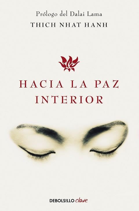 HACIA LA PAZ INTERIOR | 9788499086422 | NHAT HANH, THICH | Llibreria L'Illa - Llibreria Online de Mollet - Comprar llibres online