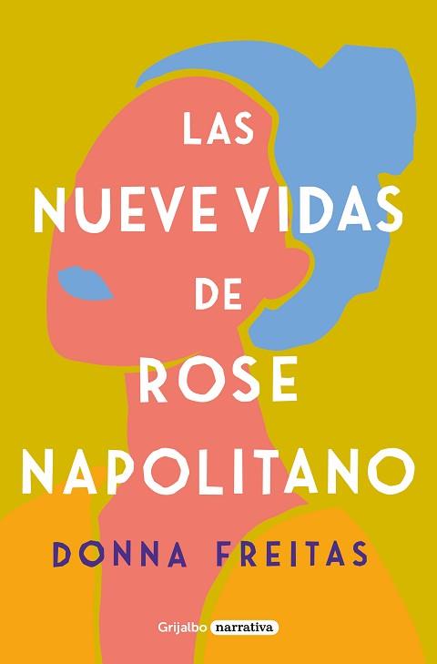 NUEVE VIDAS DE ROSE NAPOLITANO, LAS | 9788425359965 | FREITAS, DONNA | Llibreria L'Illa - Llibreria Online de Mollet - Comprar llibres online