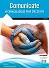 COMUNÍCATE. MICROHABILIDADES PARA DIRECTIVOS | 9788415457756 | CASTELLÓN MASALLES, FERNANDO