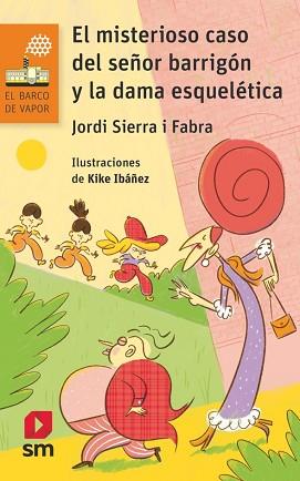 MISTERIOSO CASO DEL SEÑOR BARRIGON Y LA DAMA ESQUELETICA, EL | 9788419102300 | SIERRA I FABRA, JORDI | Llibreria L'Illa - Llibreria Online de Mollet - Comprar llibres online