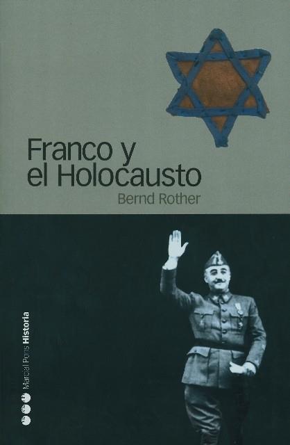 FRANCO Y EL HOLOCAUSTO | 9788496467057 | BERND ROTHER | Llibreria L'Illa - Llibreria Online de Mollet - Comprar llibres online