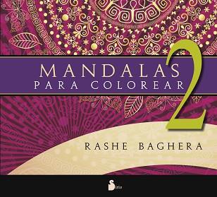 MANDALAS PARA COLOREAR 2 | 9788478089772 | BAGUERA, RASHE | Llibreria L'Illa - Llibreria Online de Mollet - Comprar llibres online