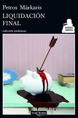 LIQUIDACION FINAL  | 9788483834442 | MARKARIS, PETROS
