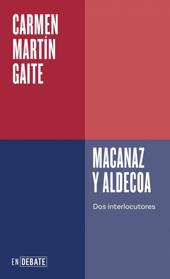 MACANAZ Y ALDECOA | 9788410433458 | MARTÍN GAITE, CARMEN | Llibreria L'Illa - Llibreria Online de Mollet - Comprar llibres online