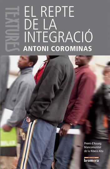 REPTE DE LA INTEGRACIO, EL | 9788498240924 | COROMINAS DIAZ, ANTONI | Llibreria L'Illa - Llibreria Online de Mollet - Comprar llibres online