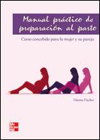 MANUAL PRACTICO DE PREPARACION AL PARTO | 9788448163938 | FISCHER, HANNA
