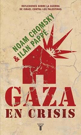 GAZA EN CRISIS | 9788430608119 | CHOMSKY, NOAM | Llibreria L'Illa - Llibreria Online de Mollet - Comprar llibres online